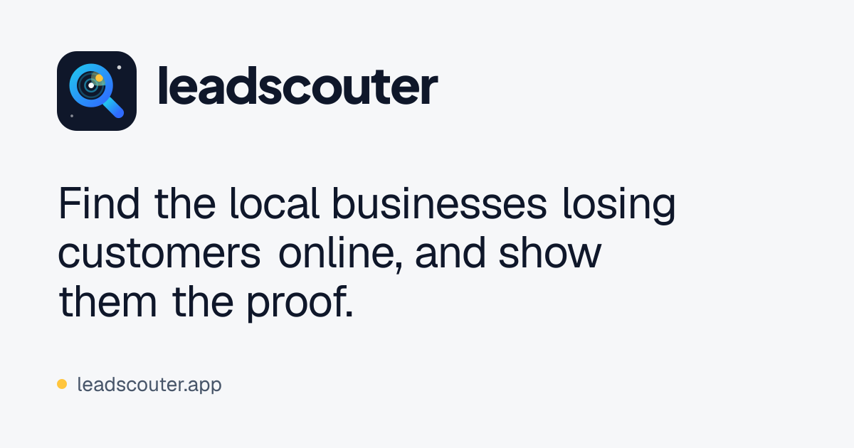 I built a tool that audits a local business’s online presence and tells you what to pitch them